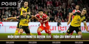 Nhận Định Dortmund Vs Bayern