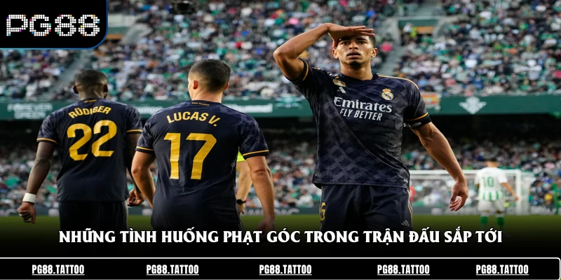 Những tình huống phạt góc trong trận đấu sắp tới